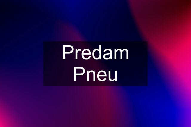 Predam Pneu