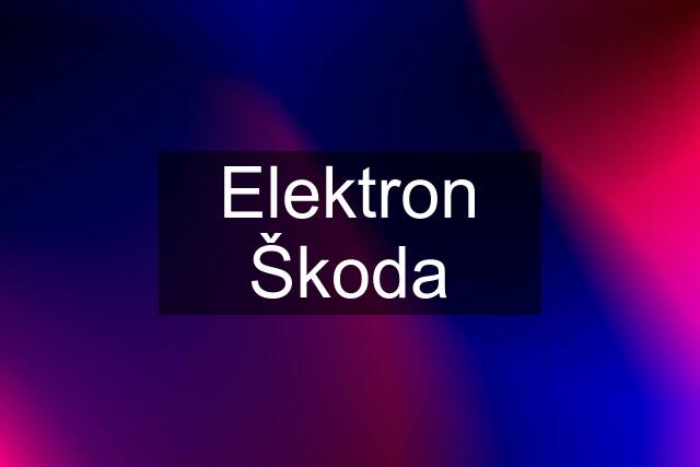 Elektron Škoda