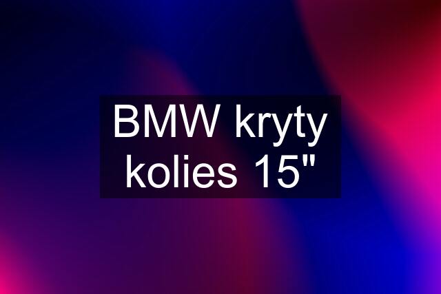 BMW kryty kolies 15"