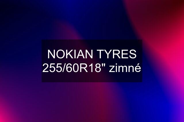 NOKIAN TYRES 255/60R18" zimné