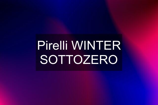 Pirelli WINTER SOTTOZERO