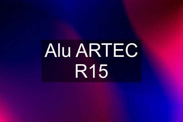 Alu ARTEC R15