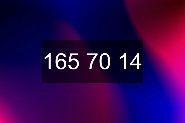 165 70 14