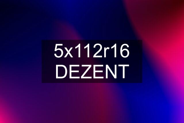 5x112r16 DEZENT