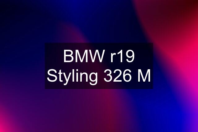 BMW r19 Styling 326 M