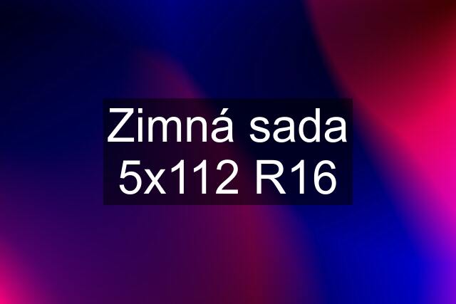 Zimná sada 5x112 R16