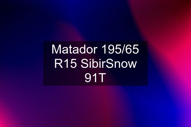 Matador 195/65 R15 SibirSnow 91T