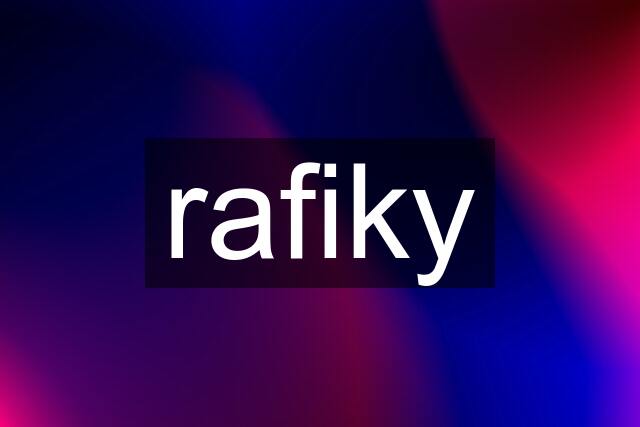 rafiky