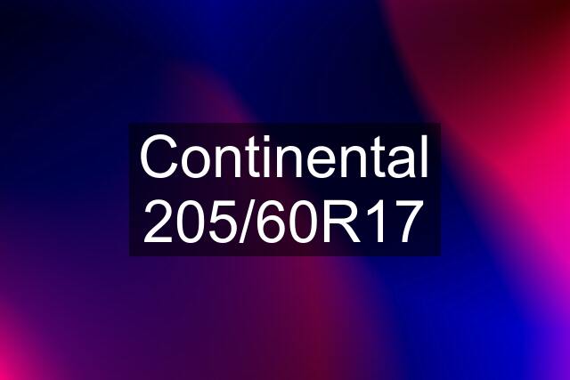 Continental 205/60R17