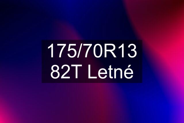 175/70R13 82T Letné