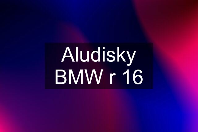 Aludisky BMW r 16