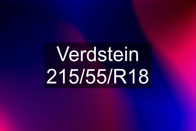 Verdstein 215/55/R18