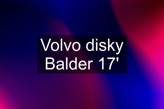 Volvo disky "Balder" 17'