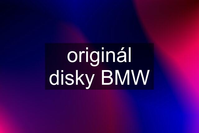 originál disky BMW