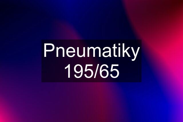 Pneumatiky 195/65