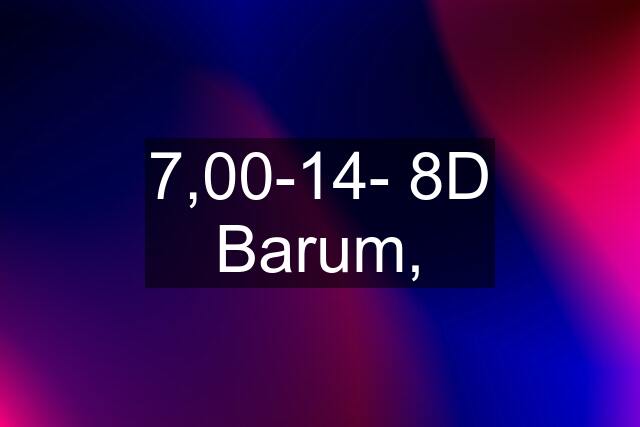 7,00-14- 8D Barum,