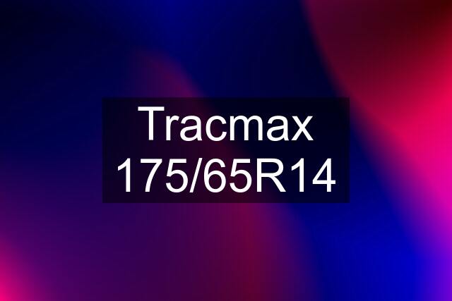 Tracmax 175/65R14