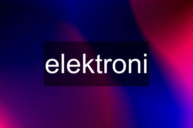 elektroni