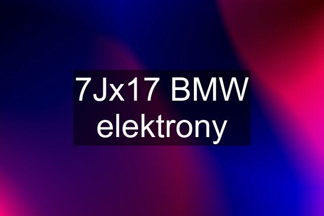 7Jx17 BMW elektrony