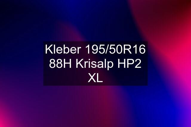 Kleber 195/50R16 88H Krisalp HP2 XL