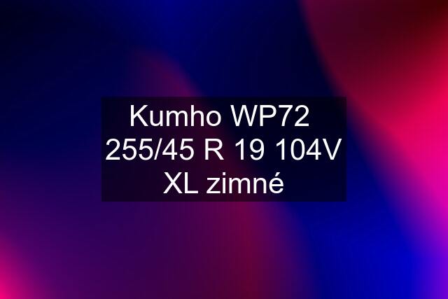 Kumho WP72  255/45 R 19 104V XL zimné