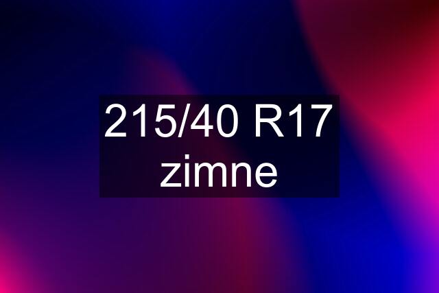 215/40 R17 zimne