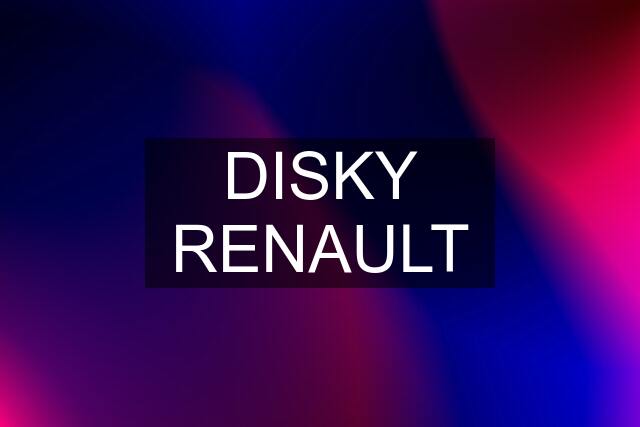DISKY RENAULT