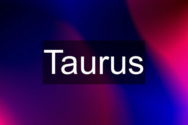 Taurus