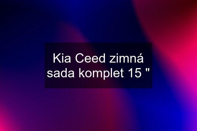 Kia Ceed zimná sada komplet 15 "