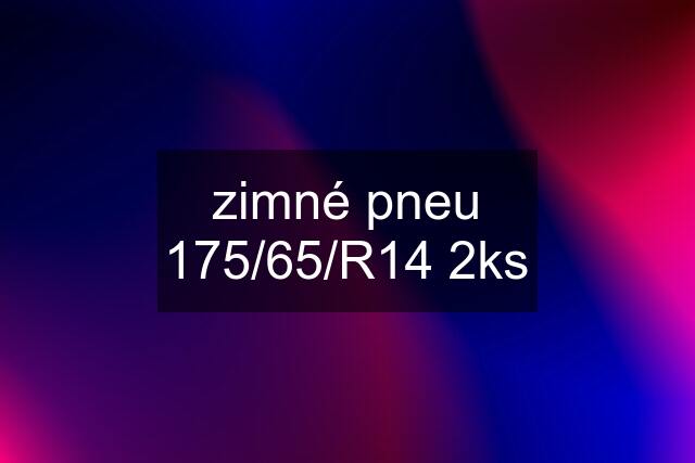 zimné pneu 175/65/R14 2ks