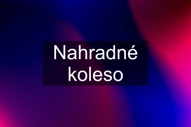 Nahradné koleso