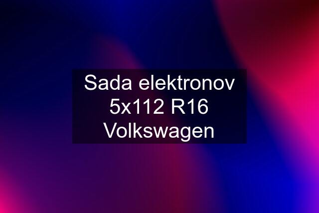 Sada elektronov 5x112 R16 Volkswagen