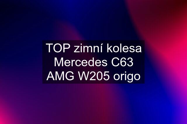 TOP zimní kolesa Mercedes C63 AMG W205 origo