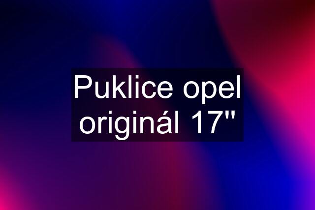 Puklice opel originál 17''