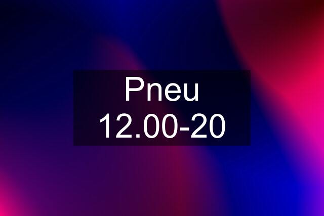 Pneu 12.00-20
