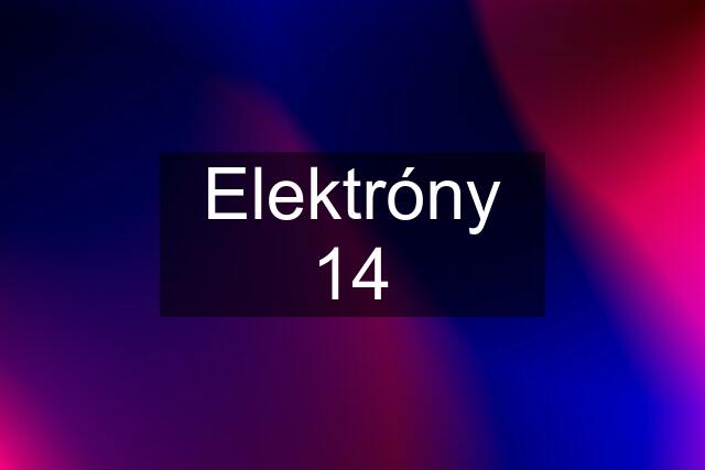 Elektróny 14