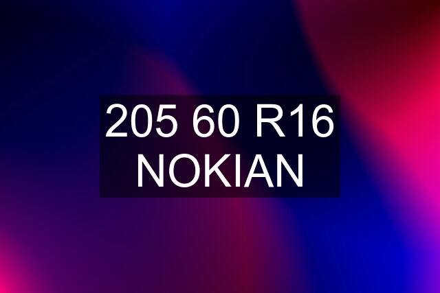 205 60 R16 NOKIAN