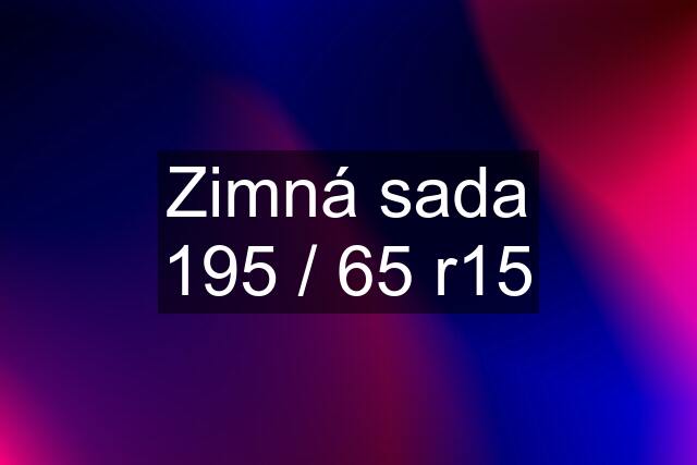 Zimná sada 195 / 65 r15