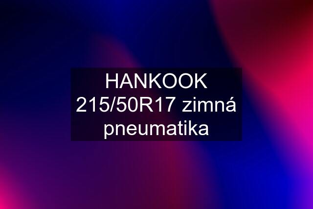 HANKOOK 215/50R17 zimná pneumatika