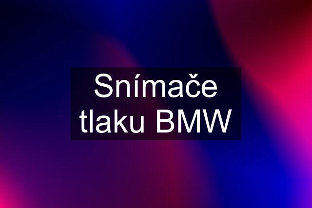 Snímače tlaku BMW