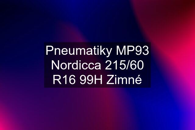 Pneumatiky MP93 Nordicca 215/60 R16 99H Zimné