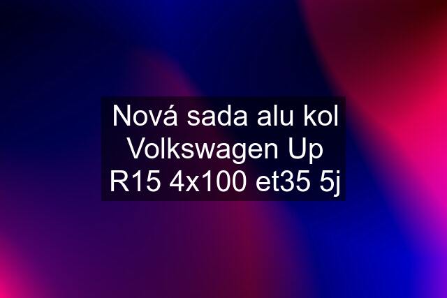 Nová sada alu kol Volkswagen Up R15 4x100 et35 5j