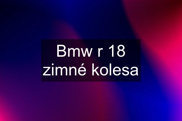 Bmw r 18 zimné kolesa