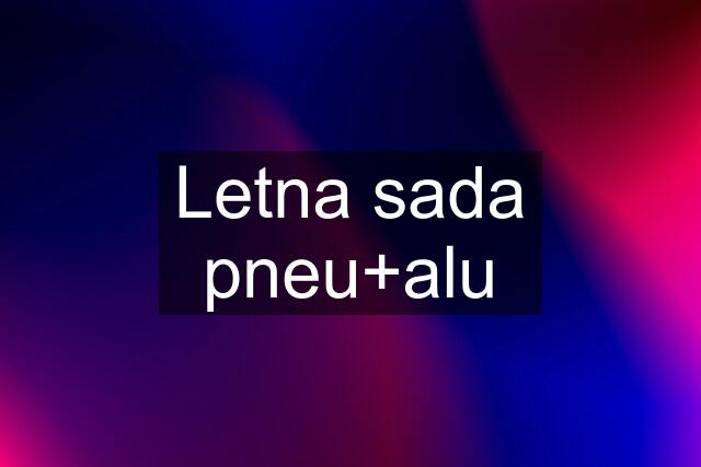 Letna sada pneu+alu