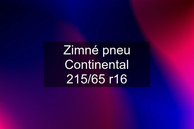 Zimné pneu Continental 215/65 r16