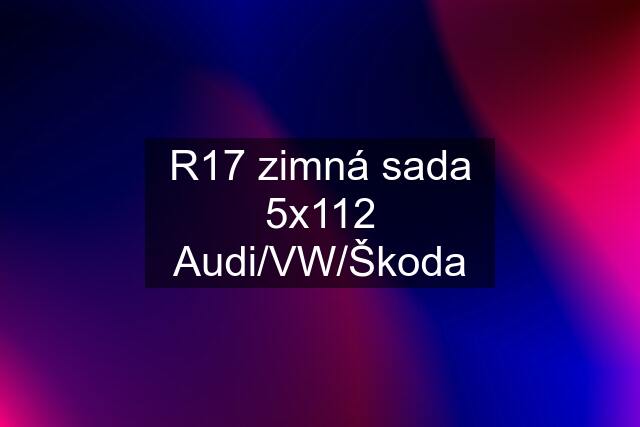 R17 zimná sada 5x112 Audi/VW/Škoda