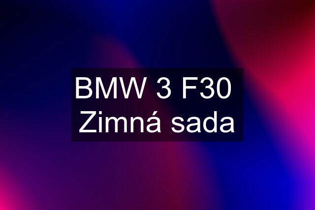 BMW 3 F30  Zimná sada