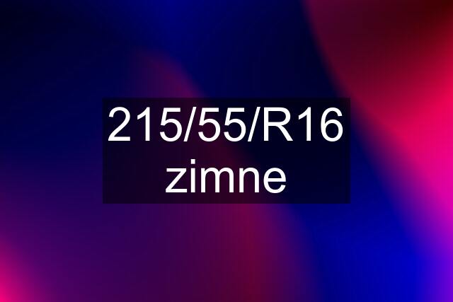 215/55/R16 zimne