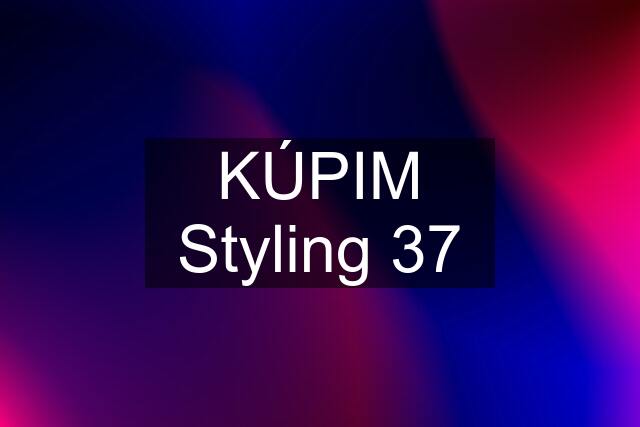 KÚPIM Styling 37