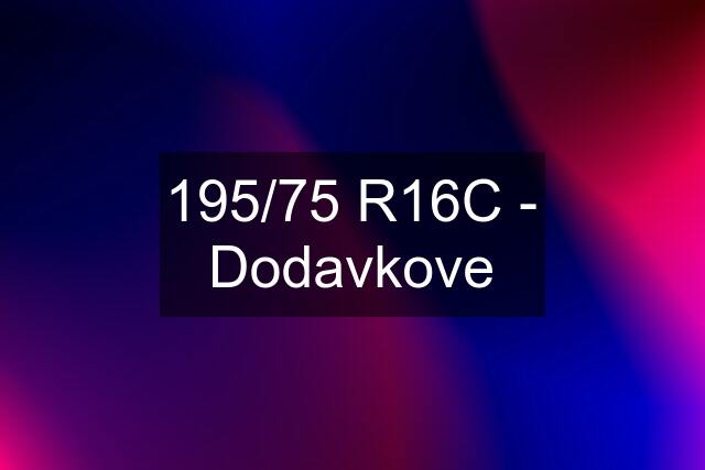 195/75 R16C - Dodavkove